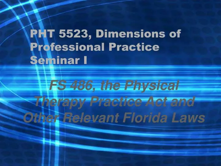 pht 5523 dimensions of professional practice seminar i