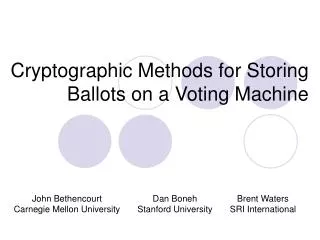 Cryptographic Methods for Storing Ballots on a Voting Machine
