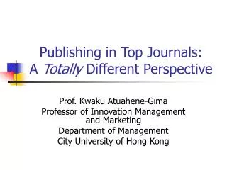 Publishing in Top Journals: A Totally Different Perspective