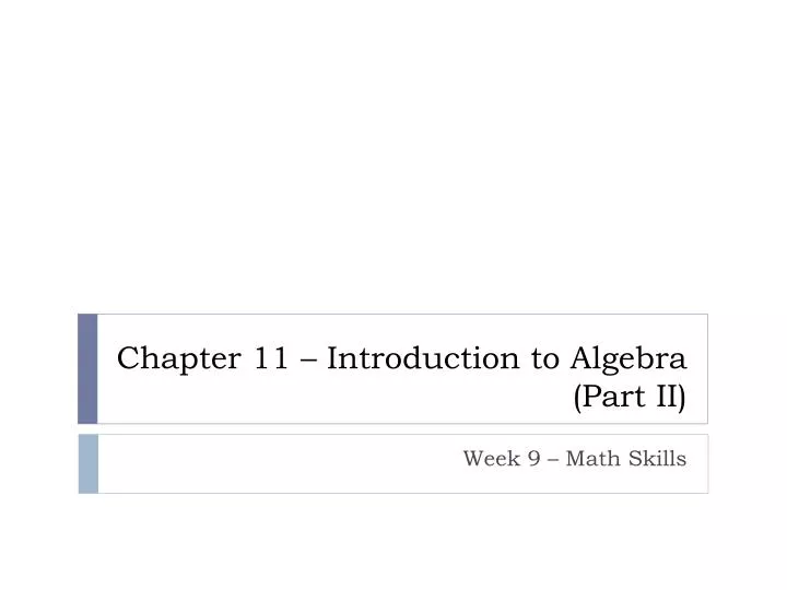chapter 11 introduction to algebra part ii