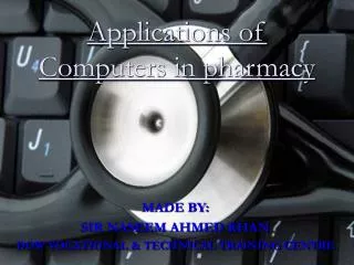 Applications of Computers in pharmacy
