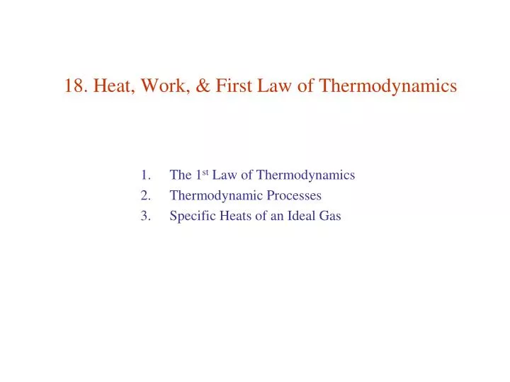 18 heat work first law of thermodynamics