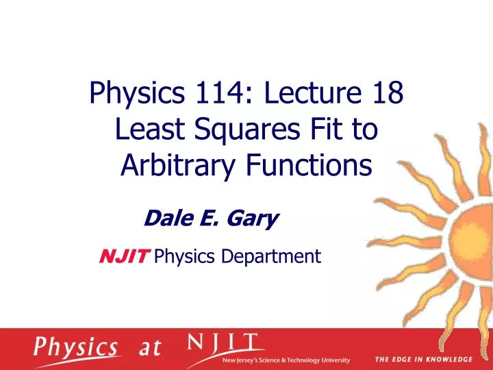 physics 114 lecture 18 least squares fit to arbitrary functions