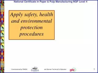 Apply safety, health and environmental protection procedures