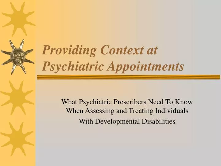 providing context at psychiatric appointments
