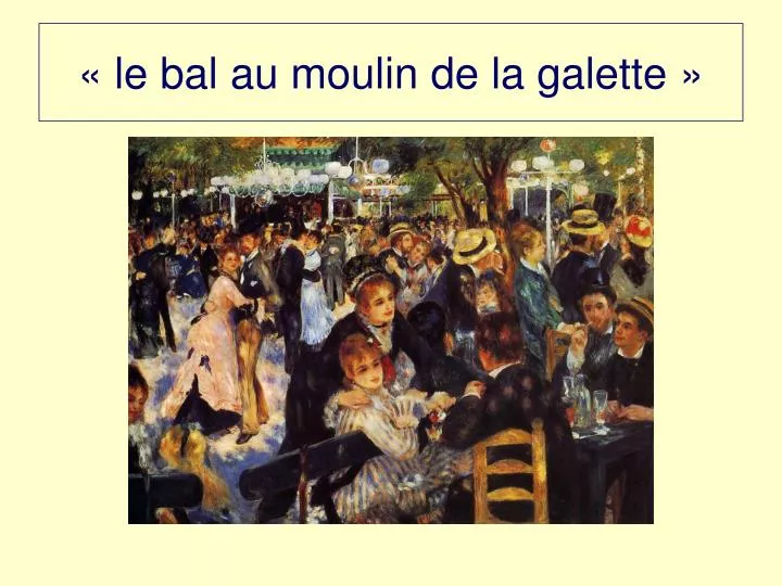 le bal au moulin de la galette