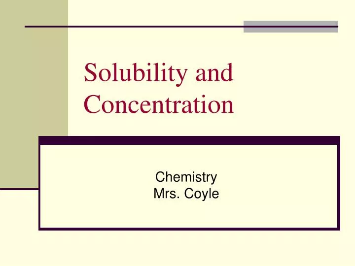 solubility and concentration