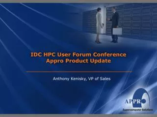 IDC HPC User Forum Conference Appro Product Update