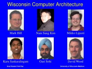 Wisconsin Computer Architecture