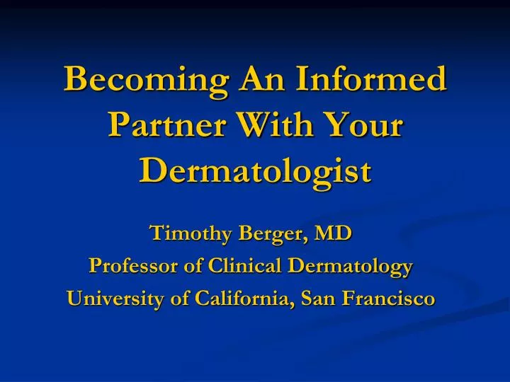 becoming an informed partner with your dermatologist
