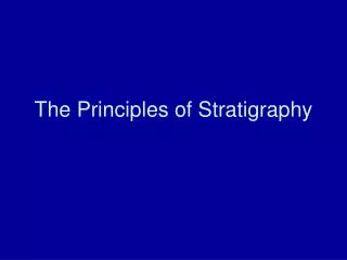 The Principles of Stratigraphy