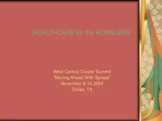 HEALTHCARE for the HOMELESS