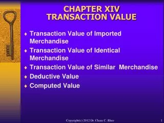 CHAPTER XIV TRANSACTION VALUE