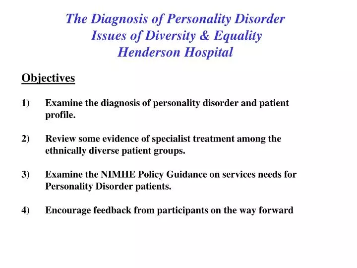 the diagnosis of personality disorder issues of diversity equality henderson hospital