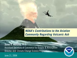 NOAA’s Contributions to the Aviation Community Regarding Volcanic Ash