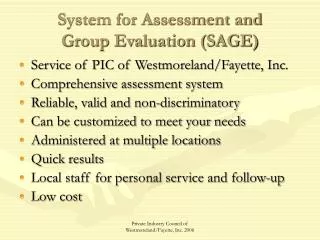 System for Assessment and Group Evaluation (SAGE)