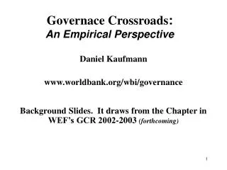 Governace Crossroads : An Empirical Perspective