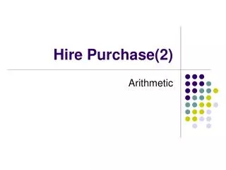 Hire Purchase(2)