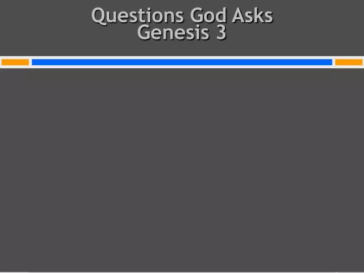 questions god asks genesis 3