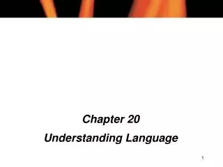 Chapter 20 Understanding Language