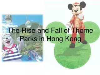 The Rise and Fall of Theme Parks in Hong Kong