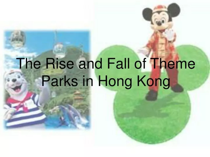 the rise and fall of theme parks in hong kong