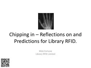 Chipping in – Reflections on and Predictions for Library RFID.