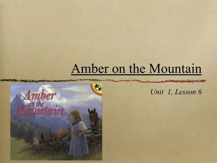 amber on the mountain