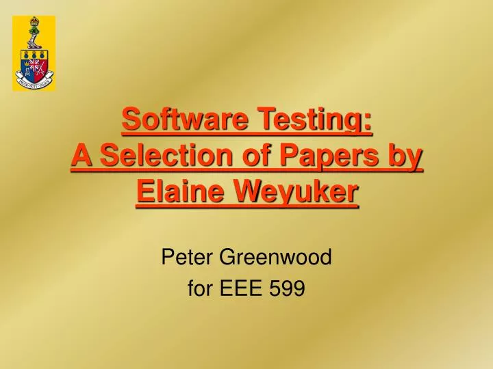 software testing a selection of papers by elaine weyuker