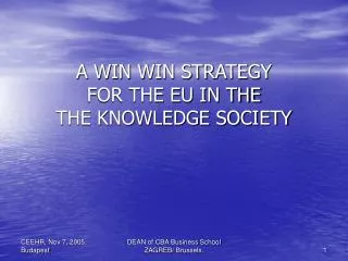 A WIN WIN STRATEGY FOR THE EU IN THE THE KNOWLEDGE SOCIETY