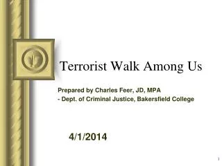 Terrorist Walk Among Us