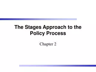 The Stages Approach to the Policy Process