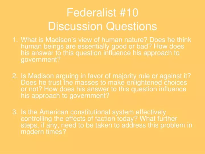 PPT - Federalist #10 Discussion Questions PowerPoint Presentation, Free ...