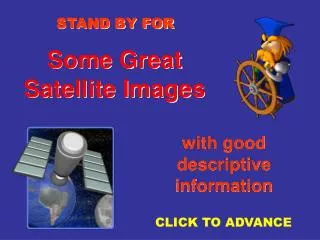 Some Great Satellite Images
