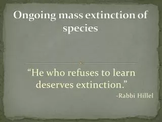 Ongoing mass extinction of species