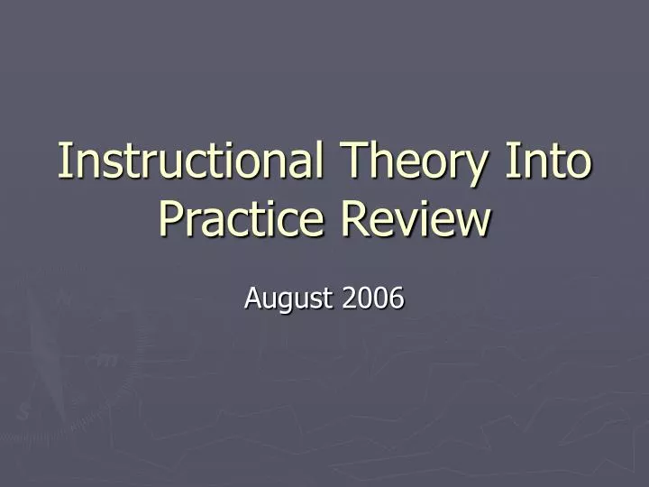 instructional theory into practice review