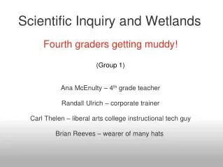 Scientific Inquiry and Wetlands