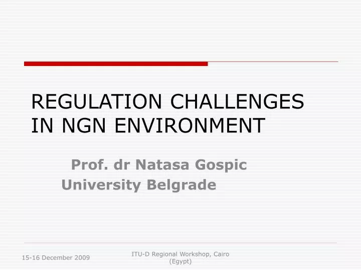 regulation challenges in ngn environment