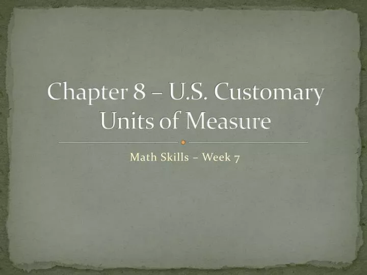 chapter 8 u s customary units of measure