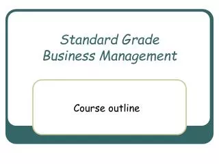 Standard Grade Business Management