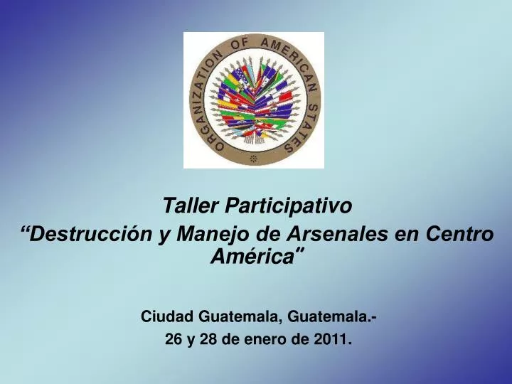 taller participativo destrucci n y manejo de arsenales en centro am rica