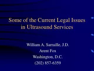 Some of the Current Legal Issues in Ultrasound Services