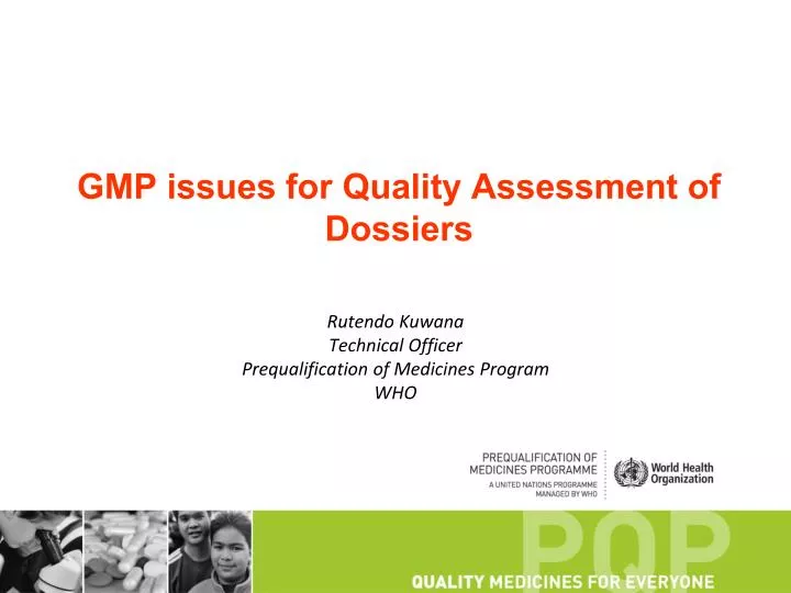 gmp issues for quality assessment of dossiers