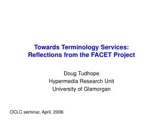 Towards Terminology Services: Reflections from the FACET Project