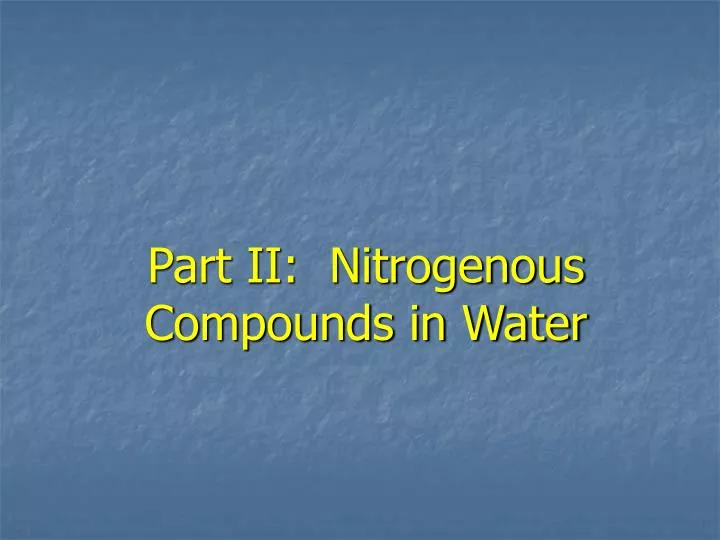 part ii nitrogenous compounds in water