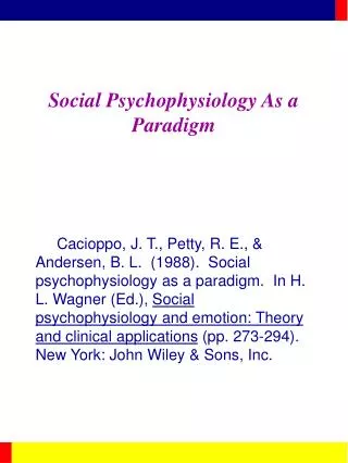 Social Psychophysiology As a Paradigm