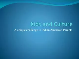 Kids and Culture