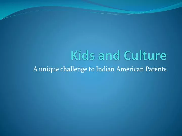 kids and culture