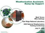 Weatherization Assistant: Ramp Up Support - slide 1
