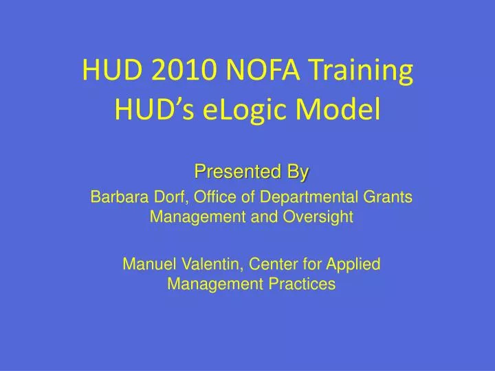 hud 2010 nofa training hud s elogic model